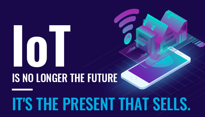 NL9 IoT is no longer the future – it's the present that sells.