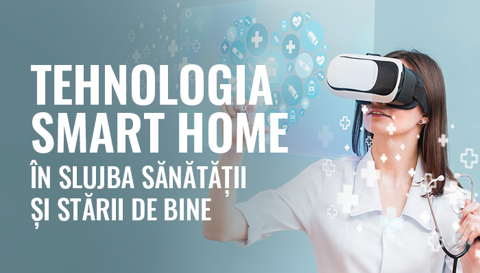 NL9 Tehnologia Smart Home în Slujba Sănătății și Stării de Bine